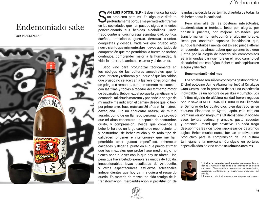 Más allá de las posturas intelectuales, academicistas o teóricas, bebo por alegría, por construir puentes, por mejorar amistades, por transformar un momento común en algo memorable.